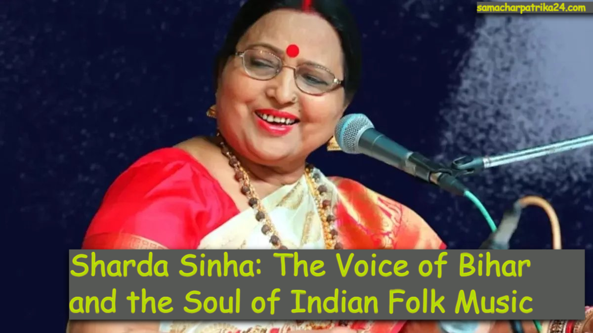 Sharda Sinha: The Voice of Bihar and the Soul of Indian Folk Music